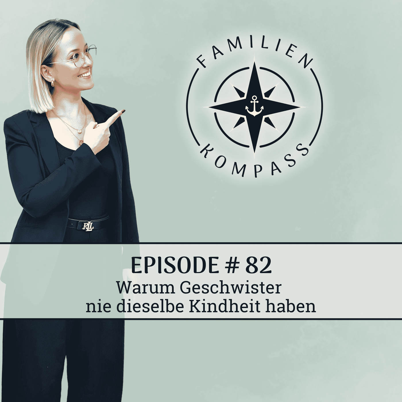#82 Warum Geschwister nie dieselbe Kindheit haben