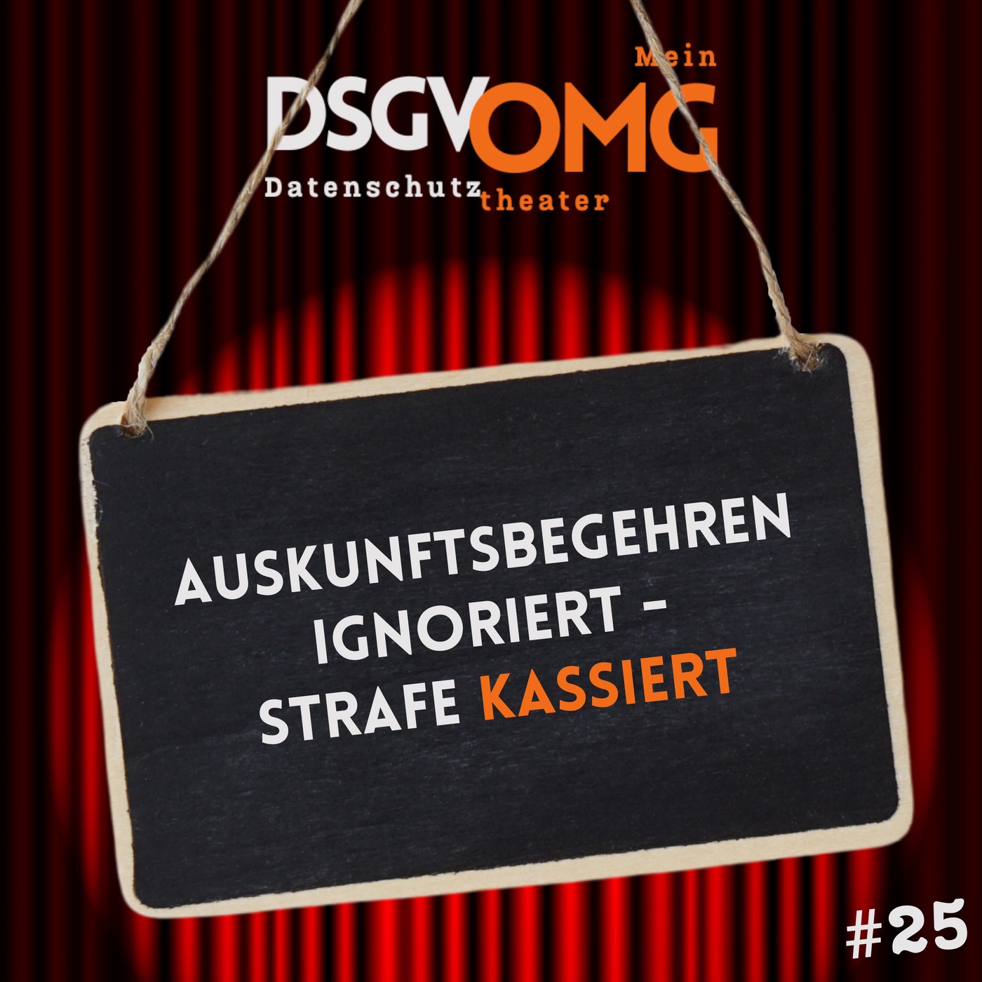 #25 - Auskunftsbegehren ignoriert - Strafe kassiert!