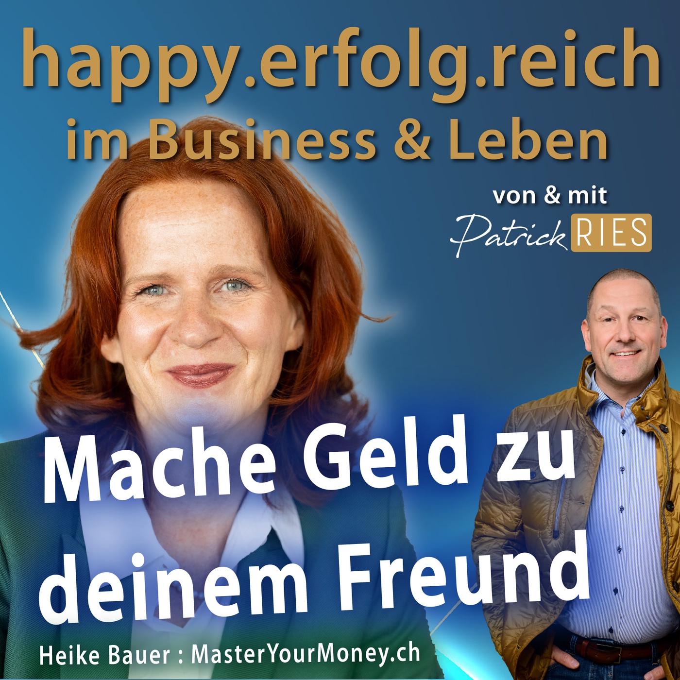 Mache Geld zu deinem Freund – Master Your Money