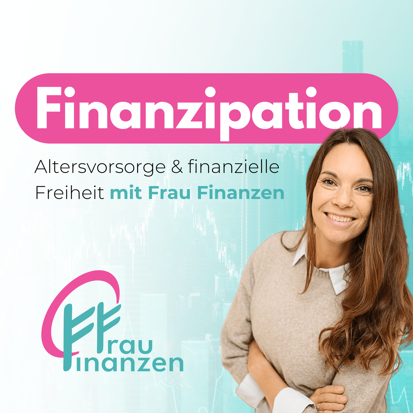 Finanzipation – Altersvorsorge und Finanzielle Unabhängigkeit für Frauen
