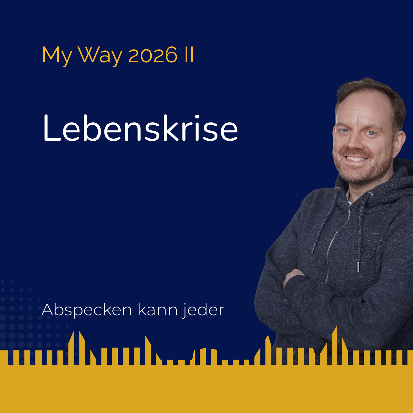 Podcast 437b - Lebenskrise (My Way 2026 II)