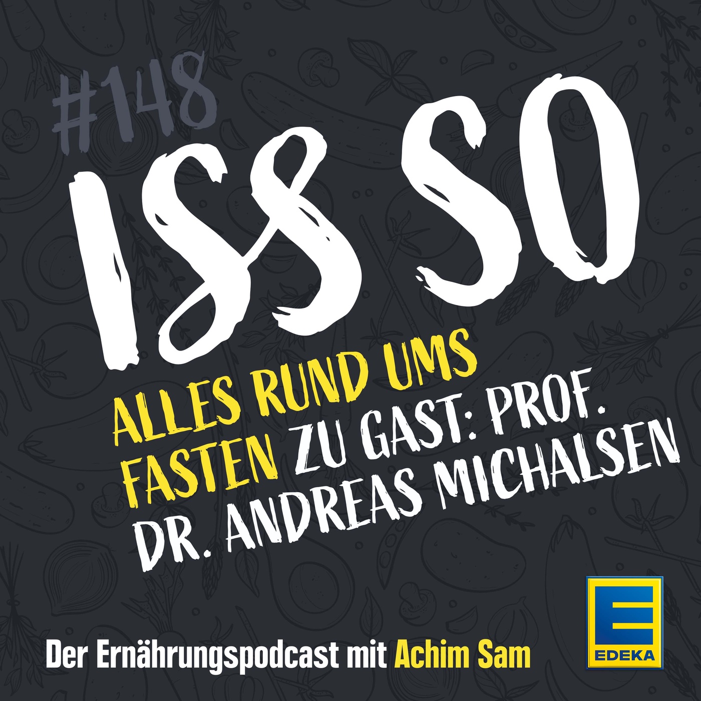 148: Alles rund ums Fasten – Effekte, Tipps und Tricks fürs gute Gelingen – Zu Gast: Prof. Dr. Andreas Michalsen