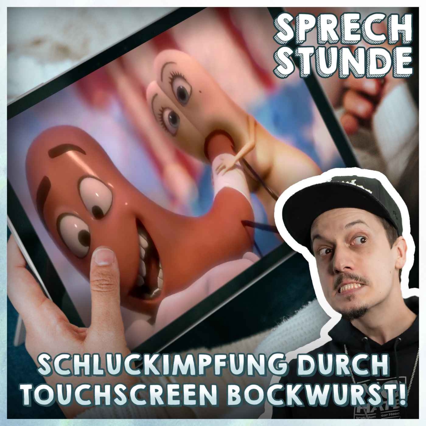 Schluckimpfung durch Touchscreen Bockwurst!
