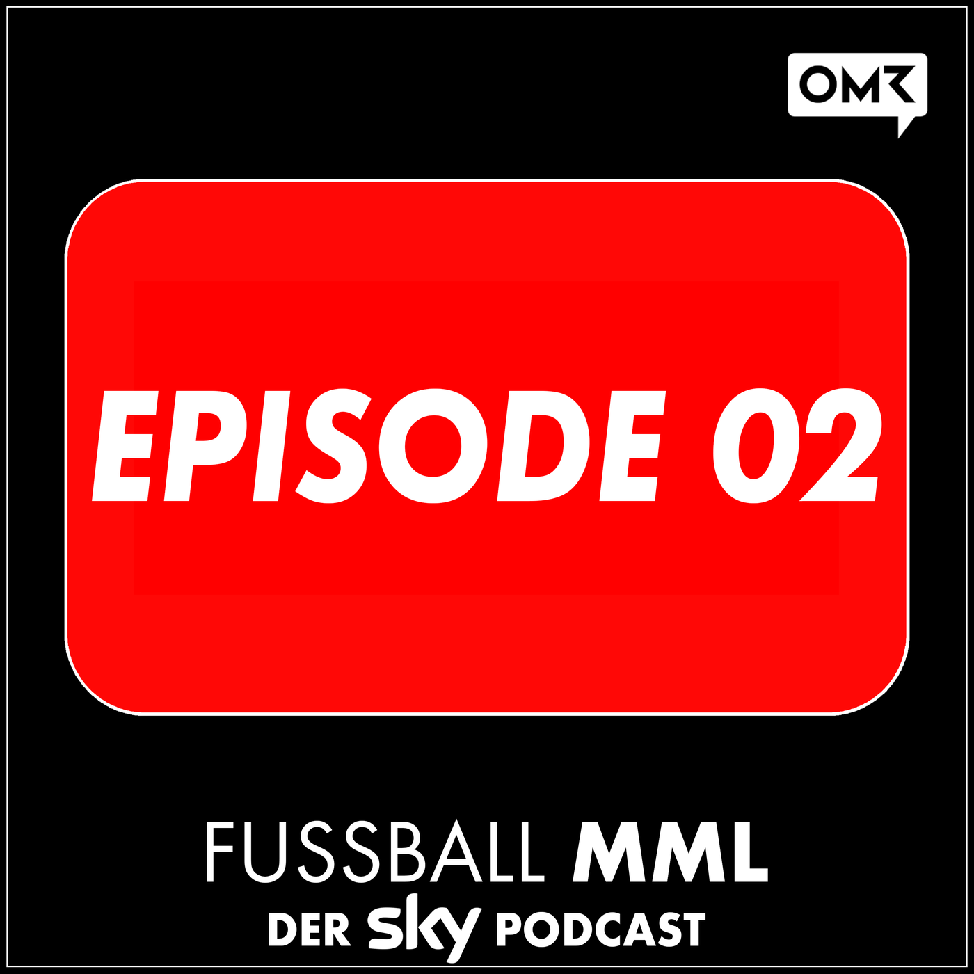 Fußball XXX - E02 - Saison 17/18