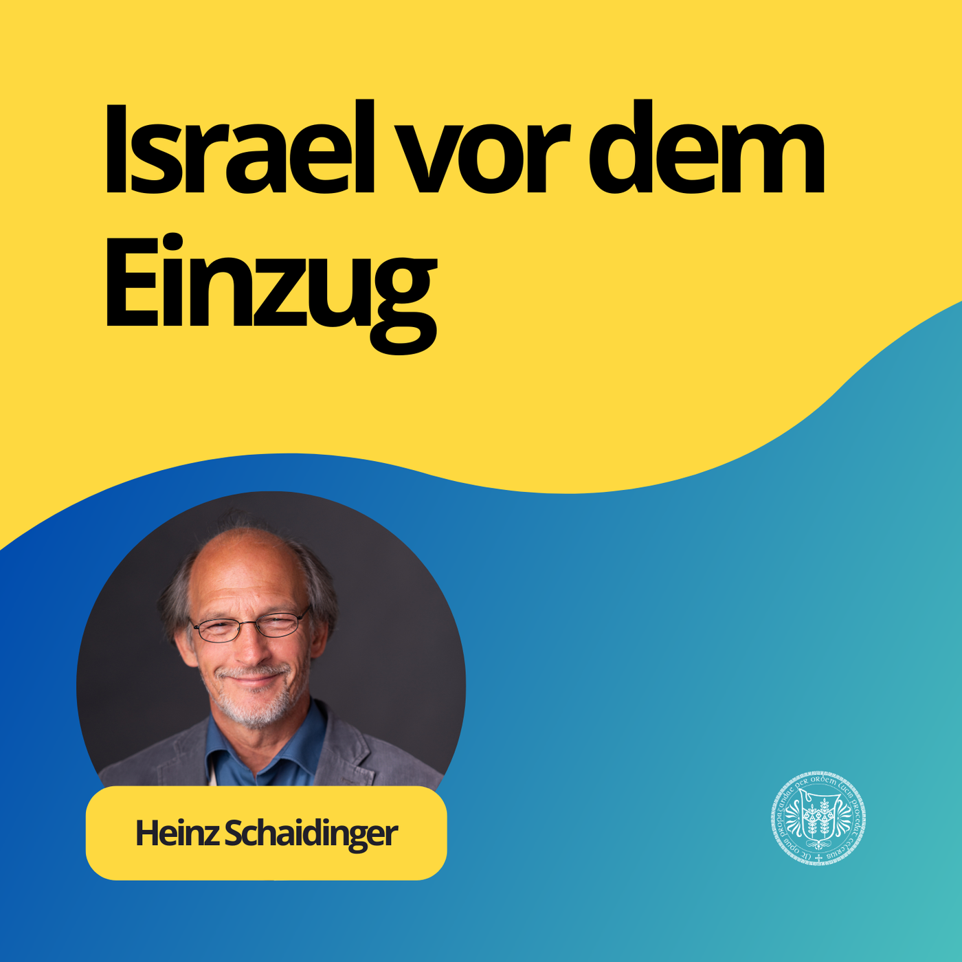 Heinz Schaidinger: Israel vor dem Einzug