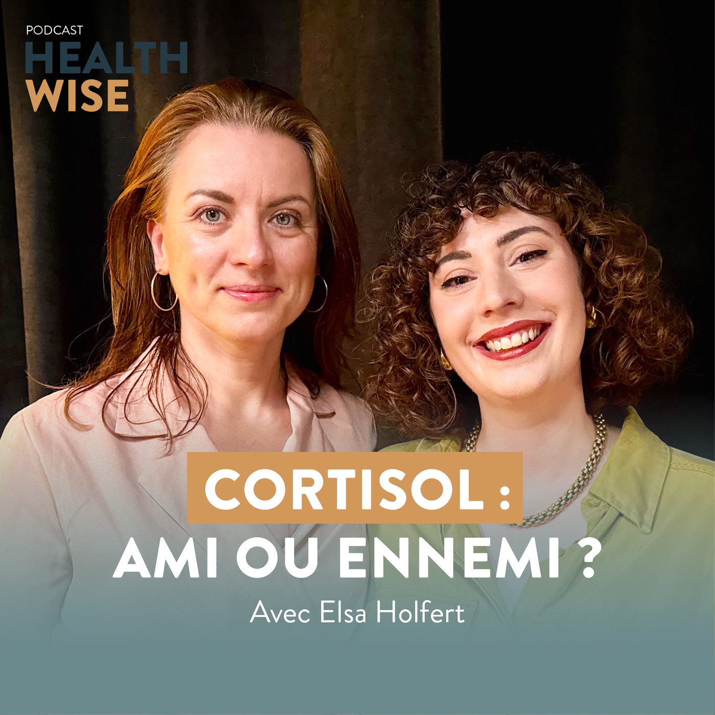 Épisode n°32 - Cortisol : ami ou ennemi ? (hormone du stress) - Elsa Holfert