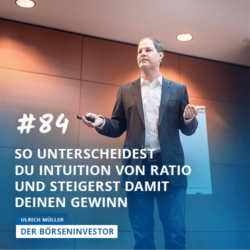 #84 So unterscheidest Du Intuition von Ratio und steigerst damit Deinen Gewinn