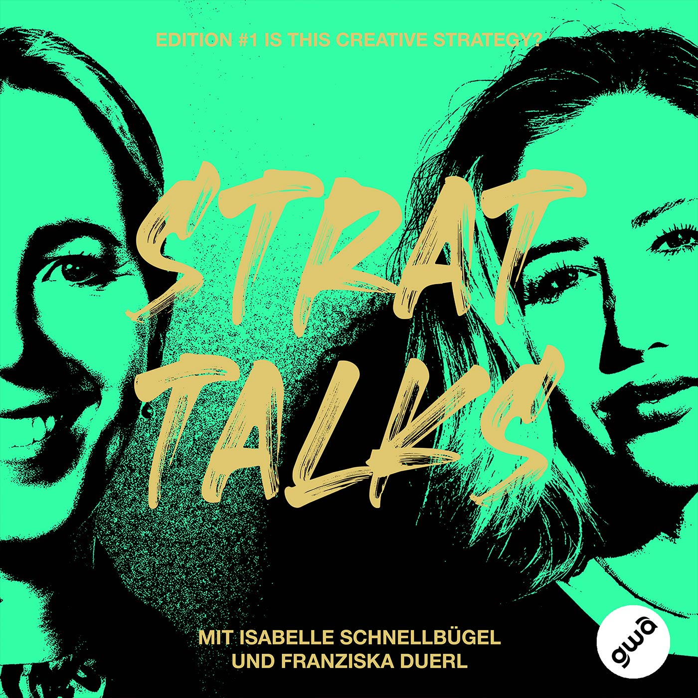 #1/1 Franziska Duerl & Isabelle Schnellbügel - Creative Strategy ist schon ein geiles Berufsfeld!