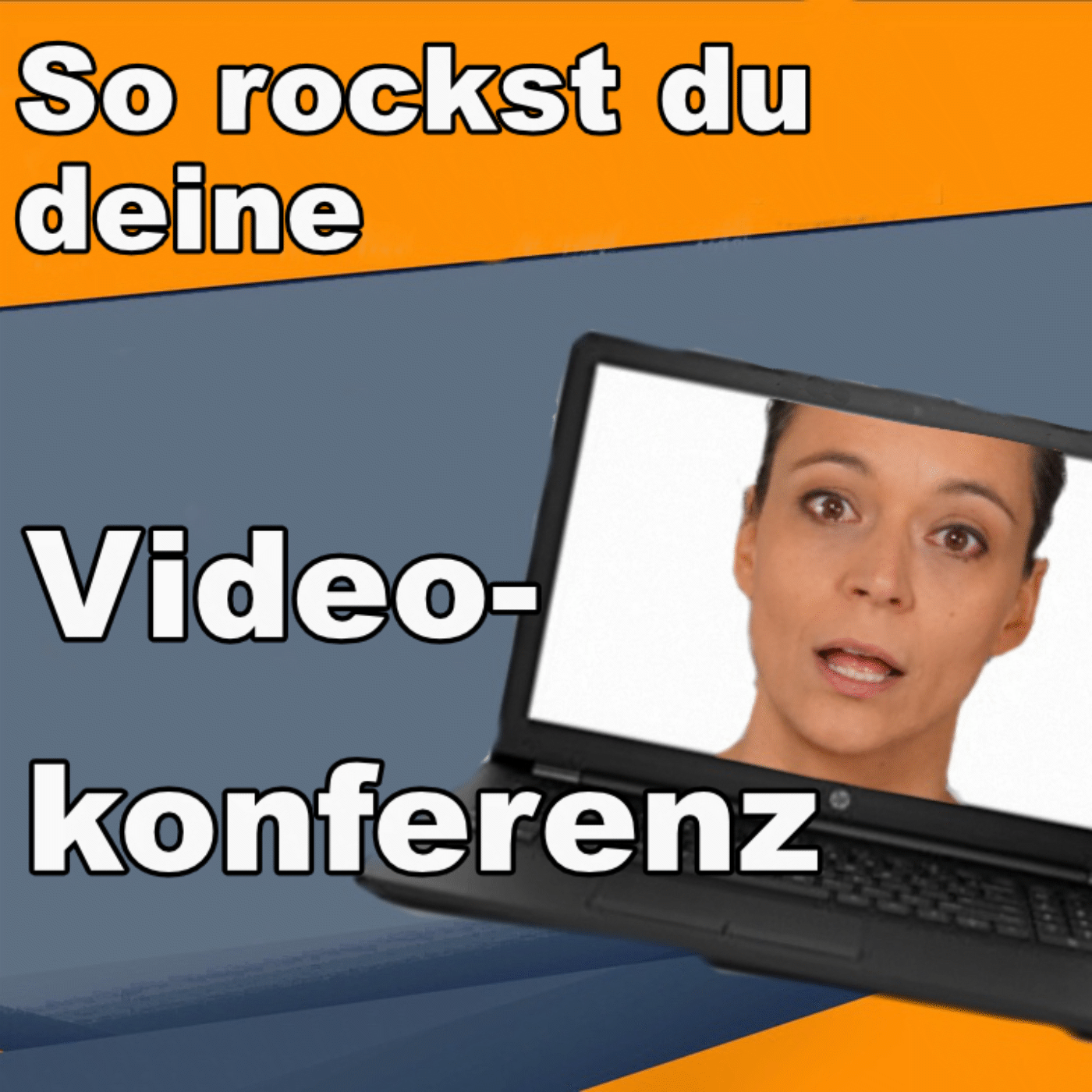 #34 So rockst du deine Videokonferenz