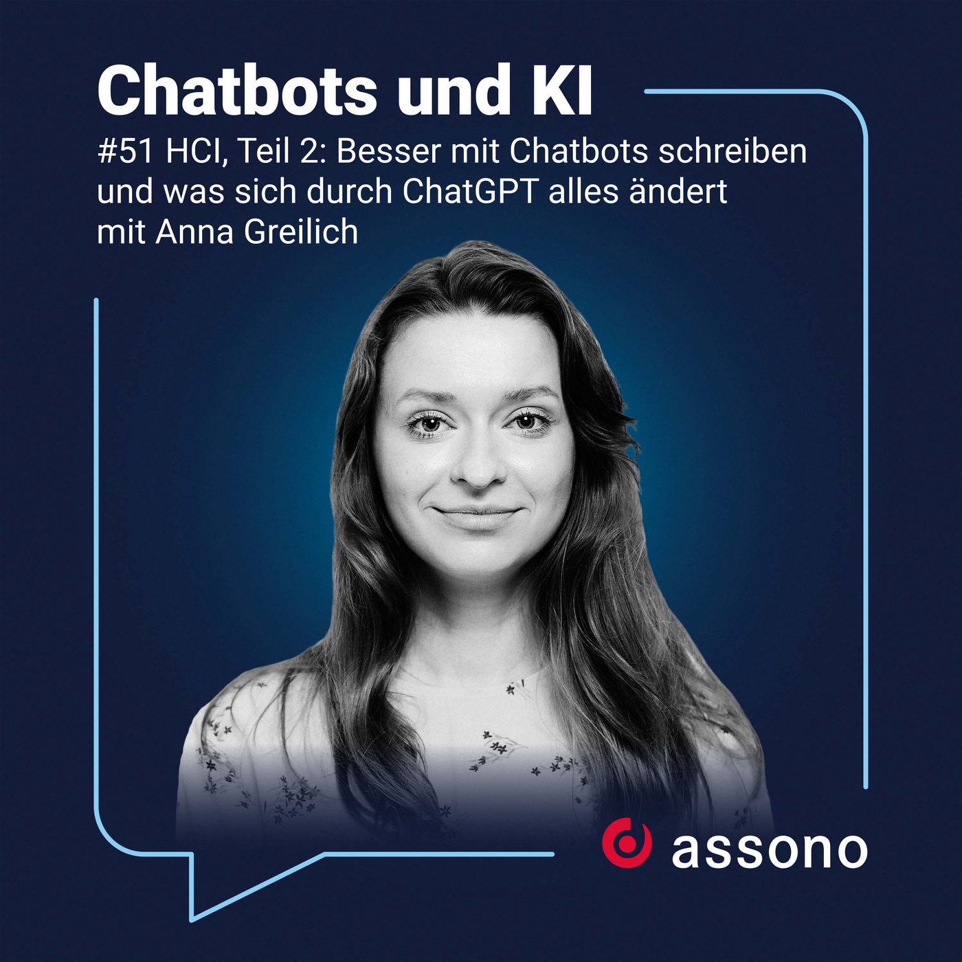 #51 - HCI, Teil 2: Besser mit Chatbots schreiben und was sich durch ChatGPT alles ändert mit Anna Greilich