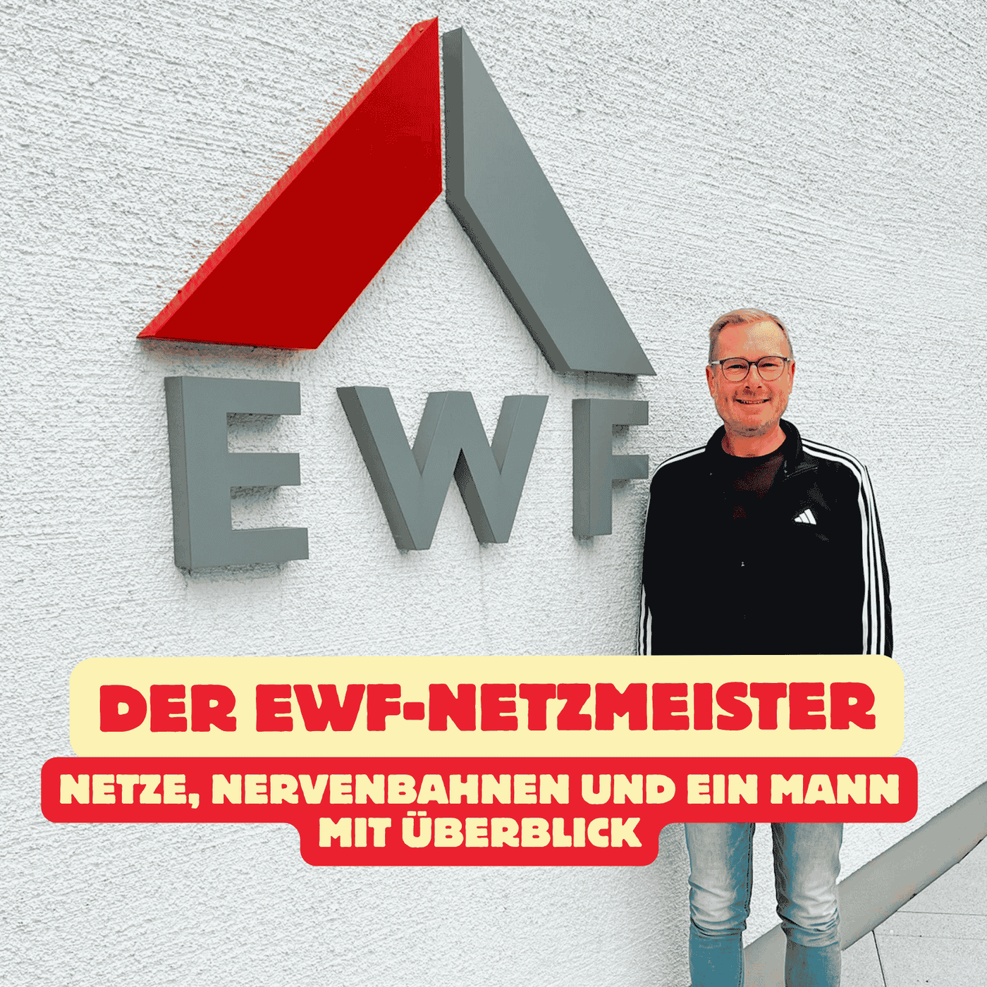 Folge 234: Der EWF-Netzmeister - Netze, Nervenbahnen und ein Mann mit Überblick