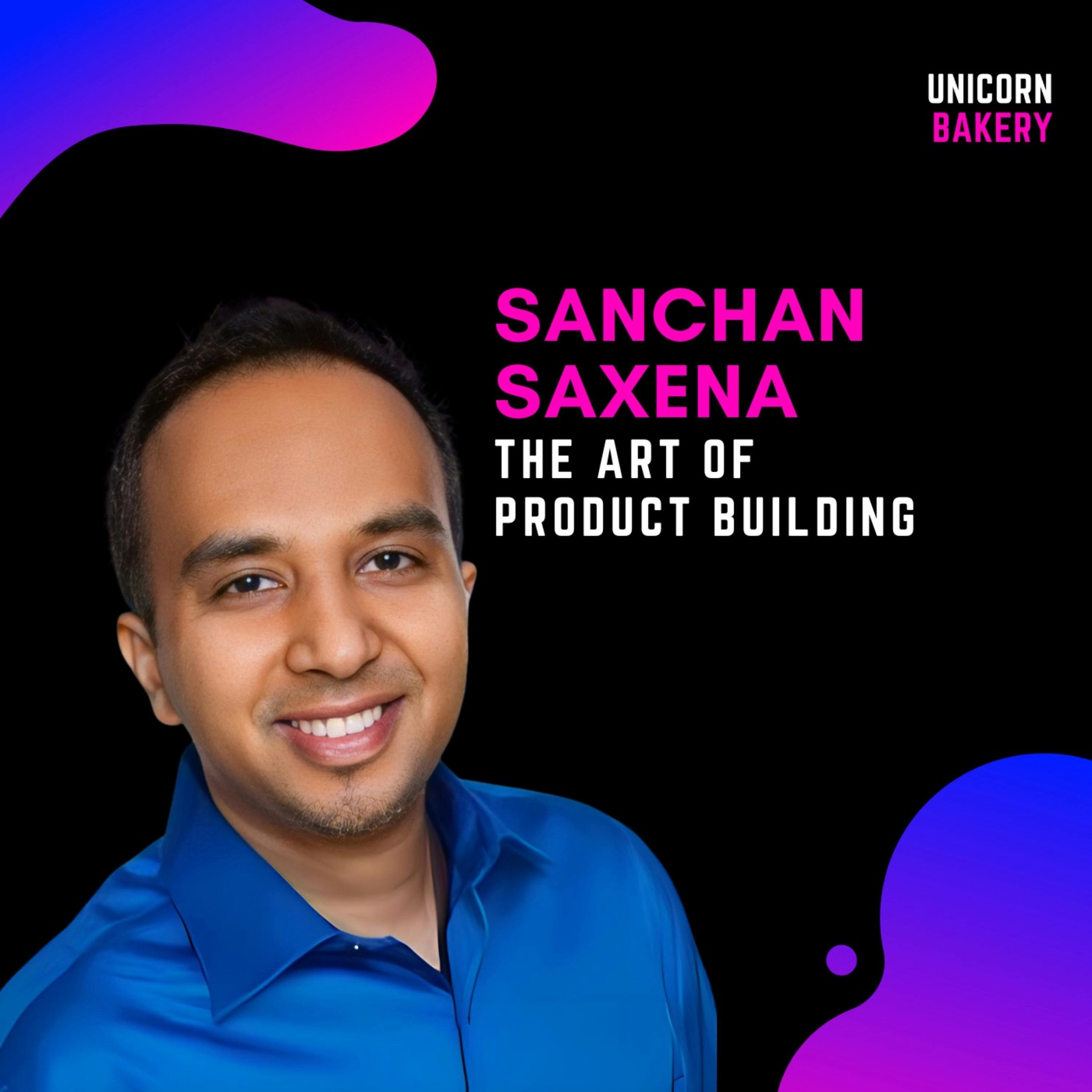 Learnings als Head of Product bei Instagram, Airbnb & Coinbase; Produktstrategie, Führung von Produkt-Teams & Skalierung  – Sanchan Saxena
