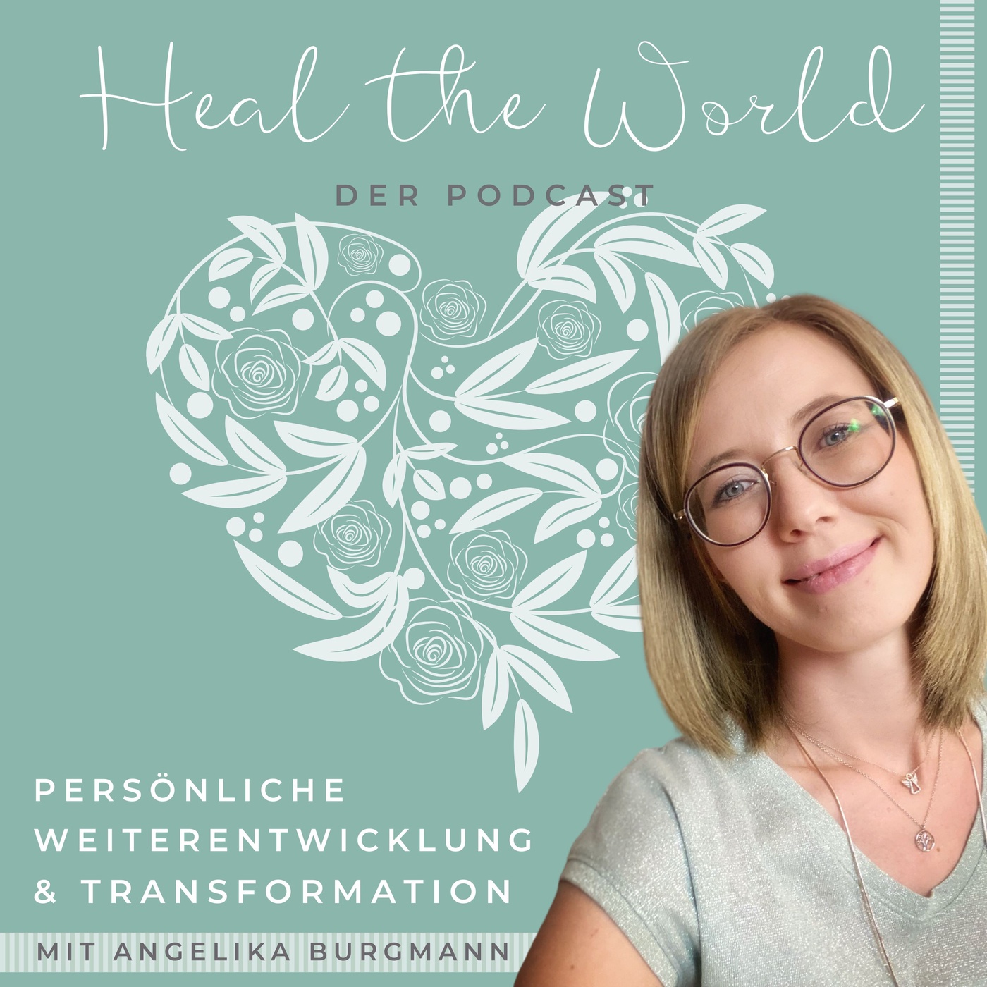 Heal The World - Persönliche Weiterentwicklung & Transformation