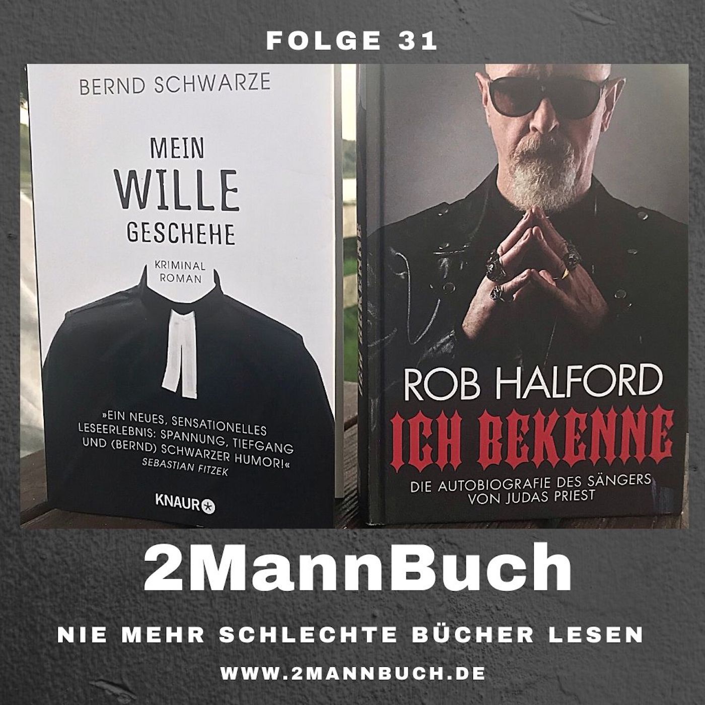 Folge 31 mit Rob Halford und Bernd Schwarze