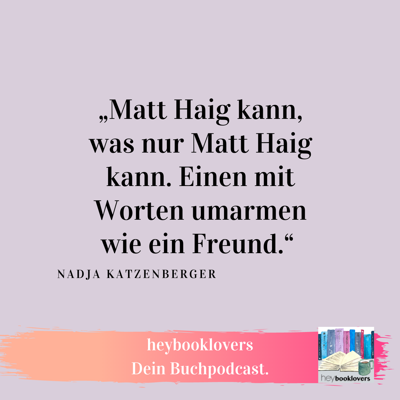 16: Wenn dich Worte umarmen wie ein Freund – die Bücher von Matt Haig