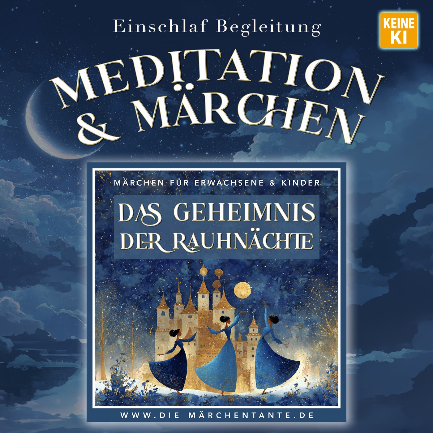 Das Geheimnis der Rauhnächte (Meditation & Märchen) 