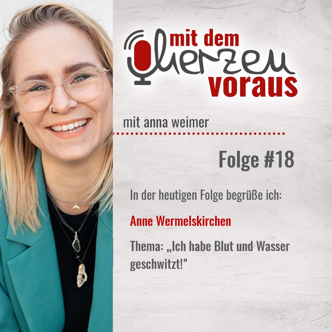 „Ich habe Blut und Wasser geschwitzt!“ mit Anne Wermelskirchen|#18