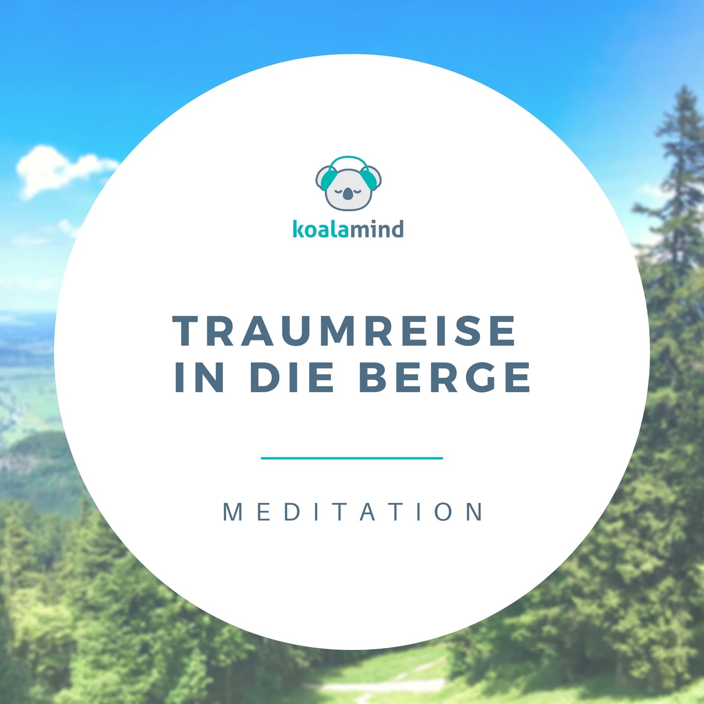 Meditation: Traumreise in die Berge