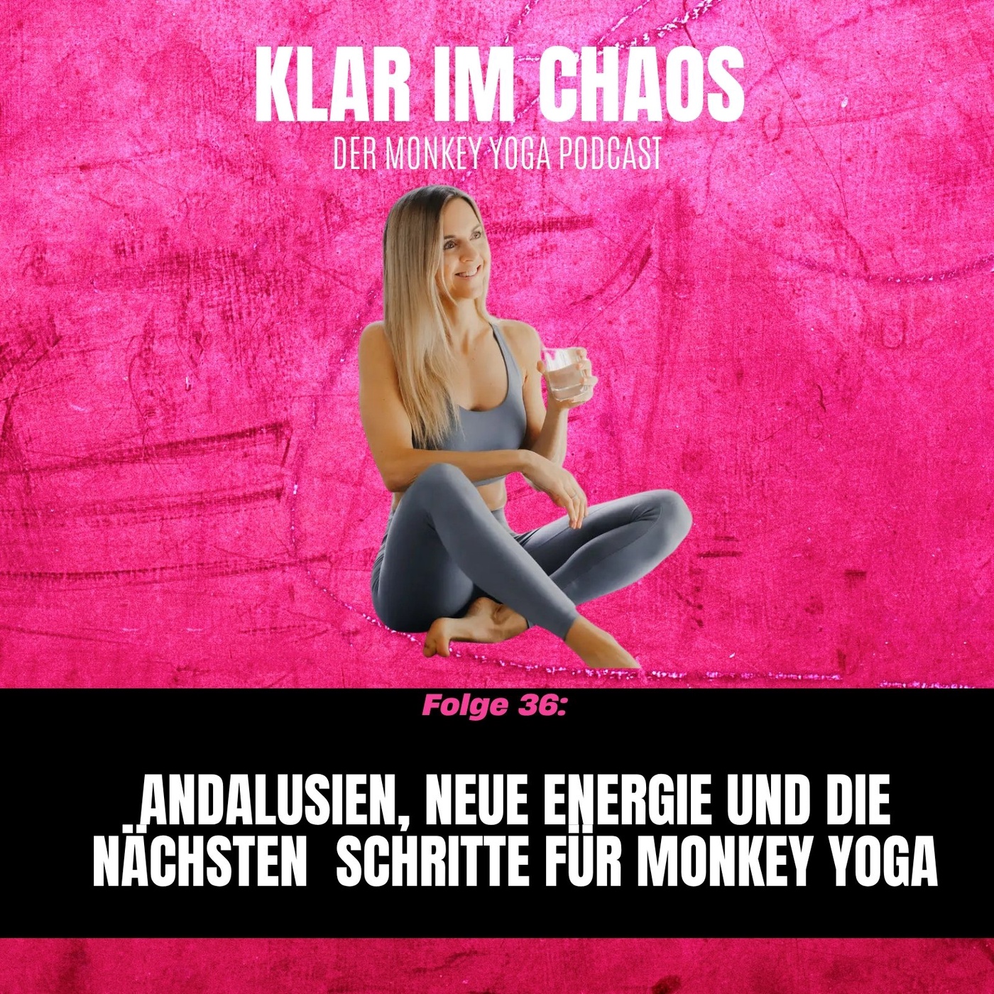 #36: Andalusien, neue Energie und die nächsten großen Schritte für Monkey Yoga