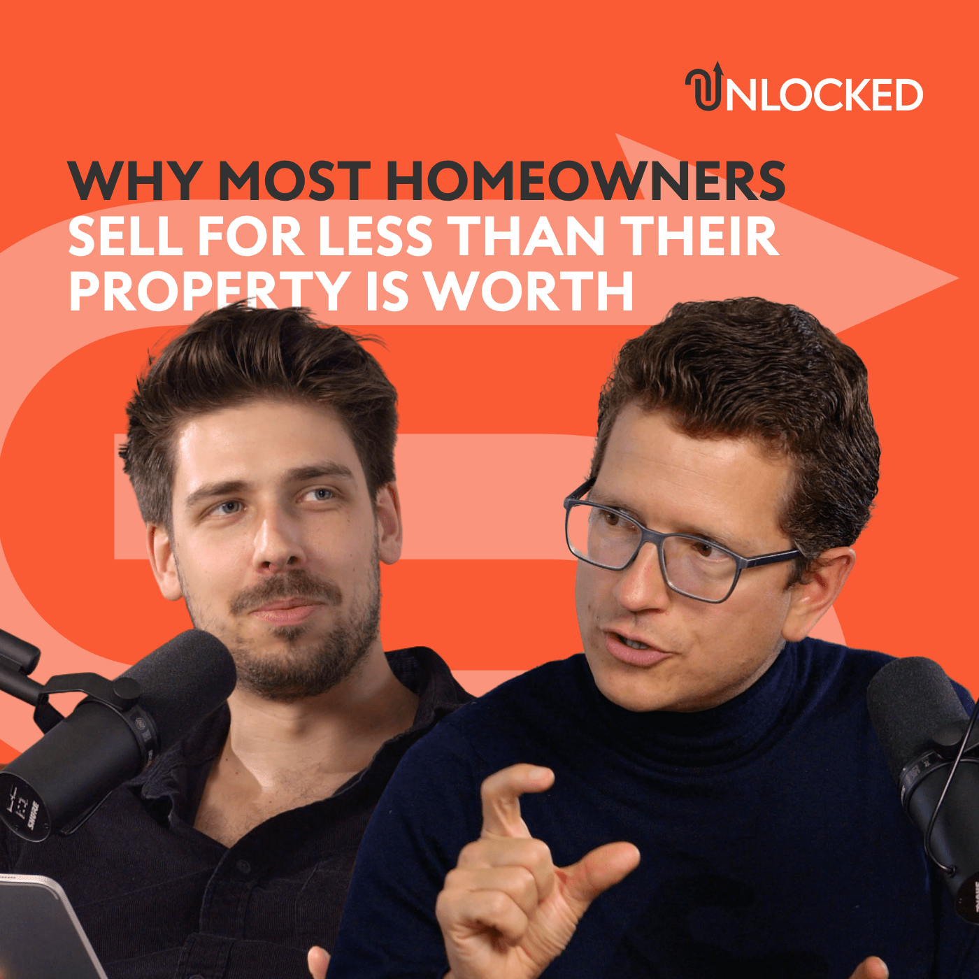 Why most homeowners sell for less than their property is worth | Unlocked