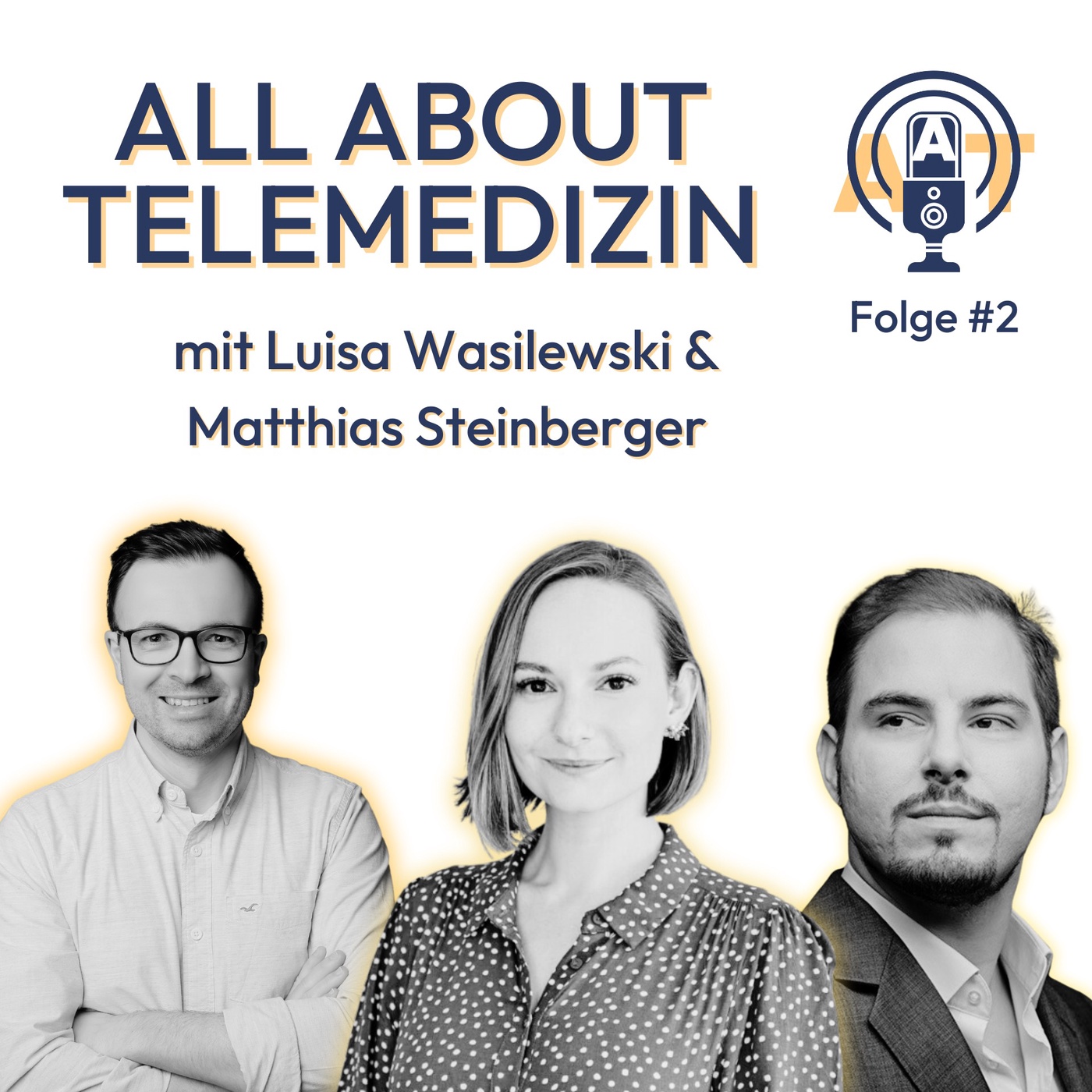 All about Telemedizin – Folge 2 – mit Luisa Wasilewski & Matthias Steinberger