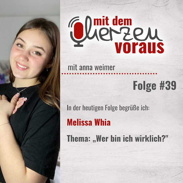 „Wer bin ich wirklich?“ mit Melissa Whia #39