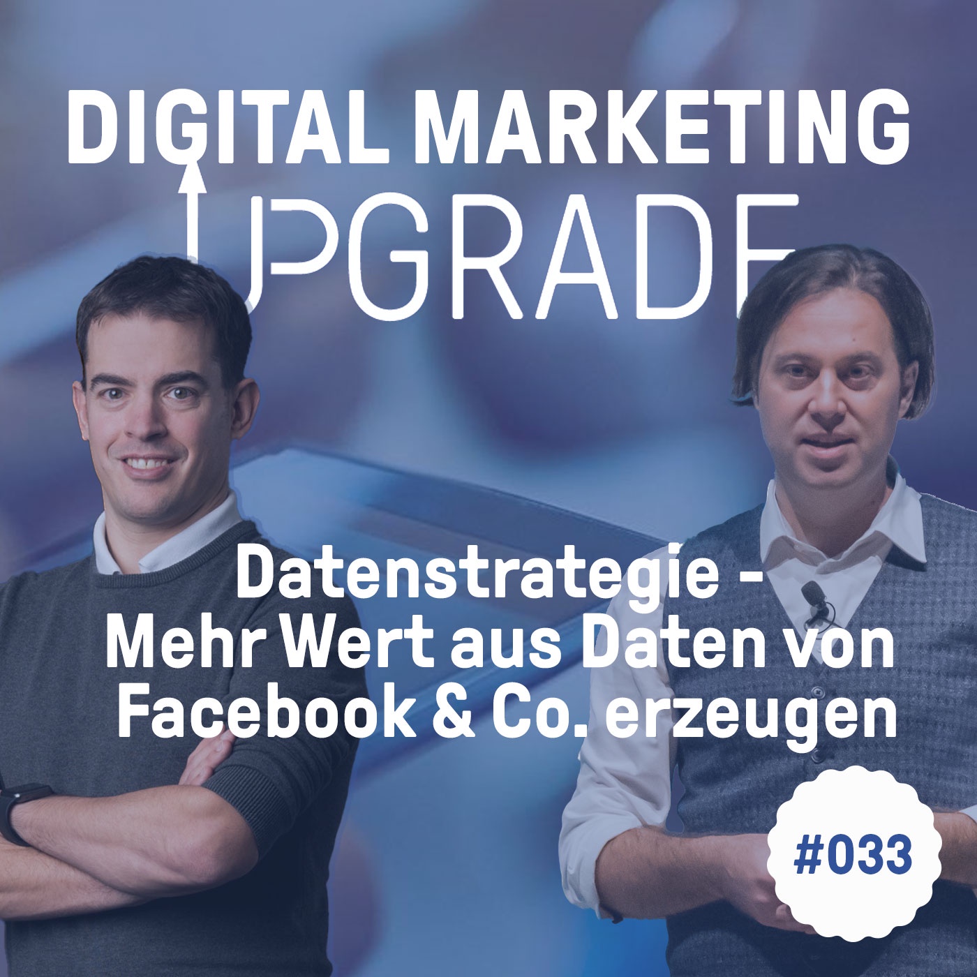 Datenstrategie - Mehr Wert aus Daten von Facebook & Co. erzeugen - mit Matin Szugat #033