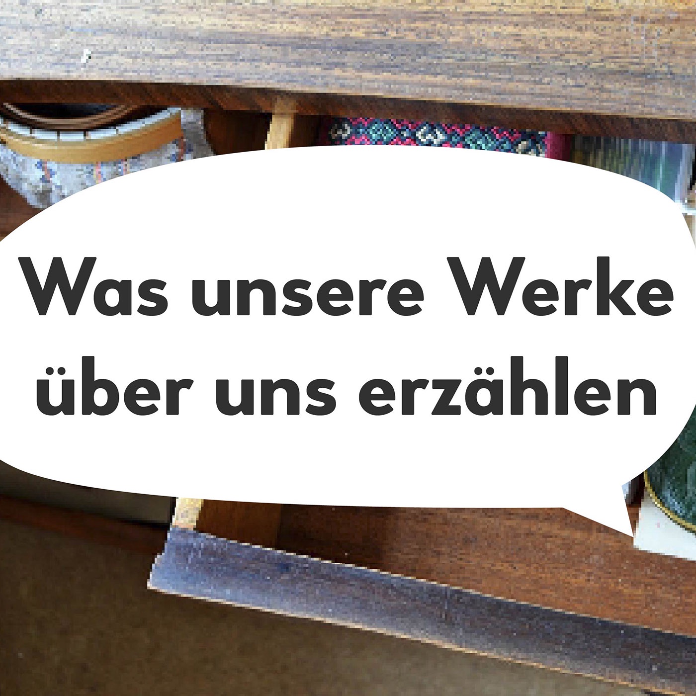 Was unsere Handarbeiten über uns sagen