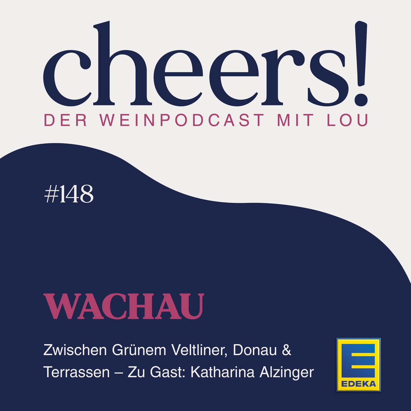 148: Wachau – Zwischen Grünem Veltliner, Donau & Terrassen – Zu Gast: Katharina Alzinger 