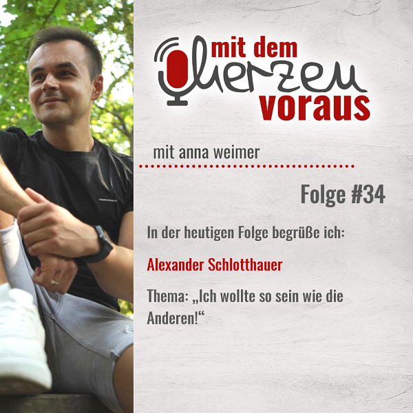 „Ich wollte so sein wie die Anderen“ mit Alexander #34