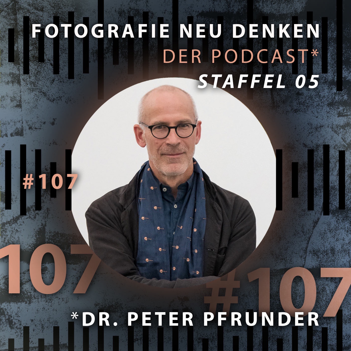 #107 »Die Fotografie ist die Schnittstelle der Kulturen.«