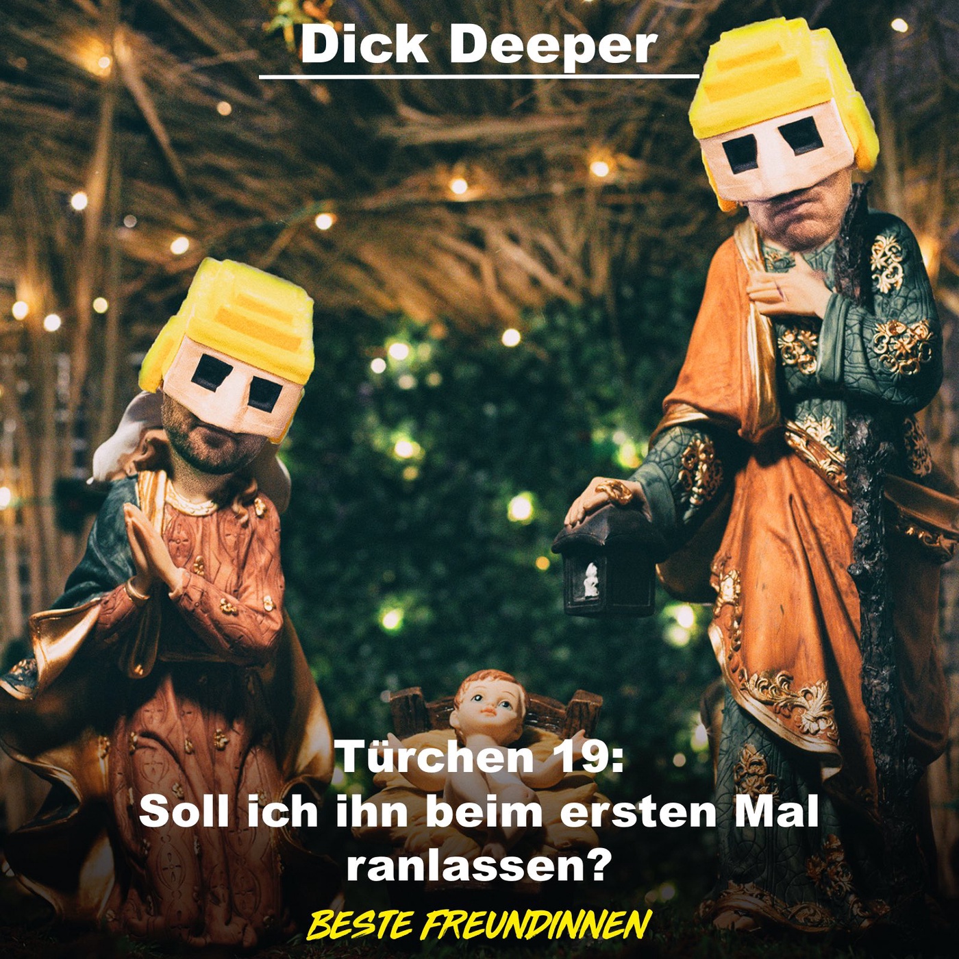 DICK DEEPER - Türchen 19: Soll ich ihn beim ersten Mal ranlassen?