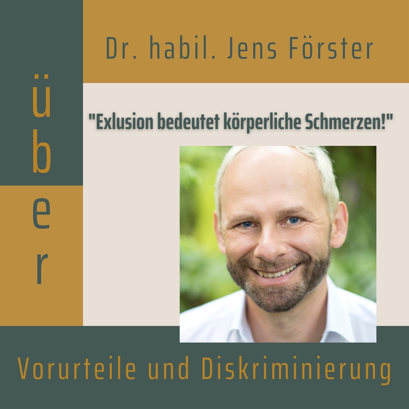 Folge 004: Dr. habil. Jens Förster über Vorurteile und Diskriminierung