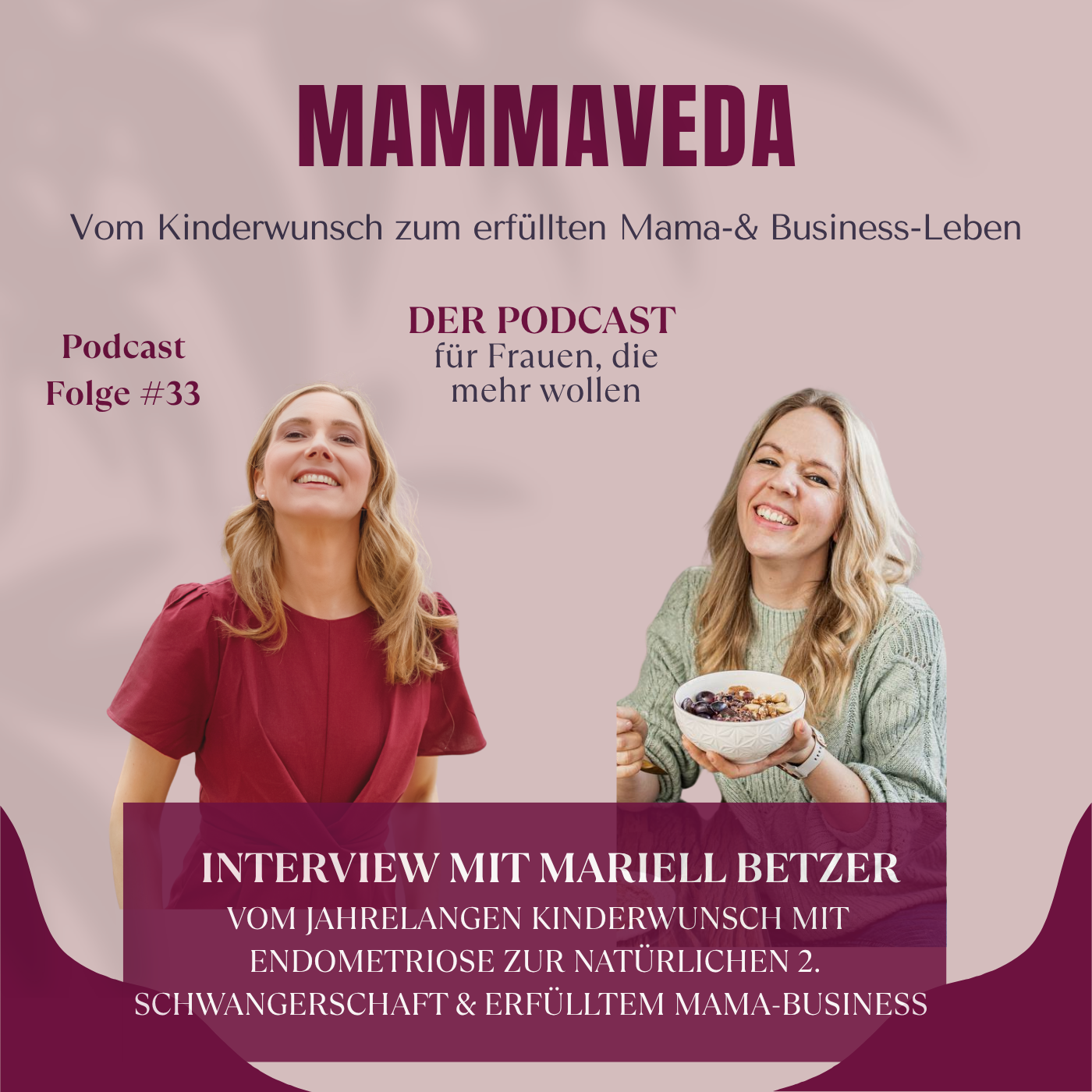 #33 - Vom jahrelangen Kinderwunsch mit Endometriose zur natürlichen 2. Schwangerschaft & erfülltem Mama-Business 