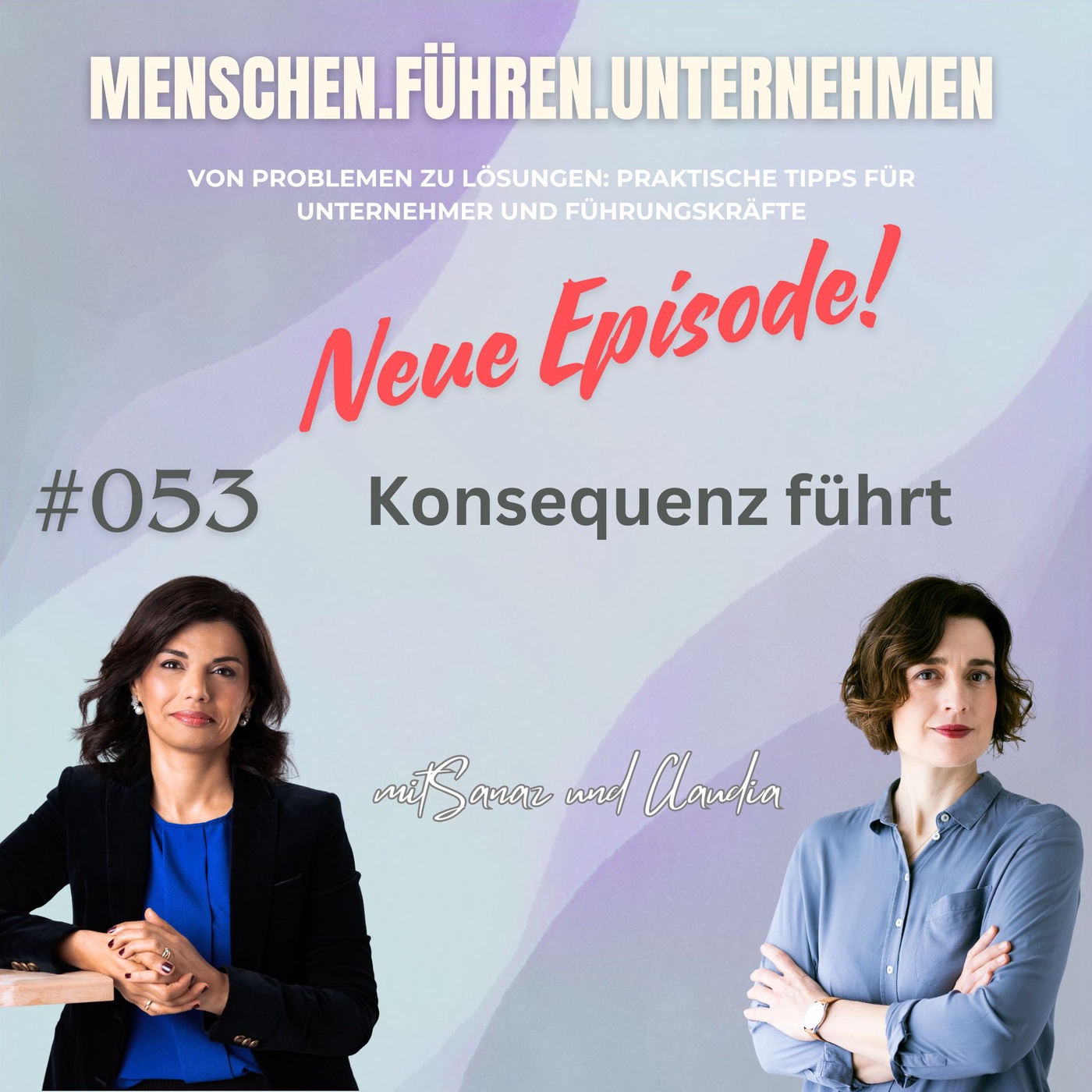 #053 I Konsequenz führt
