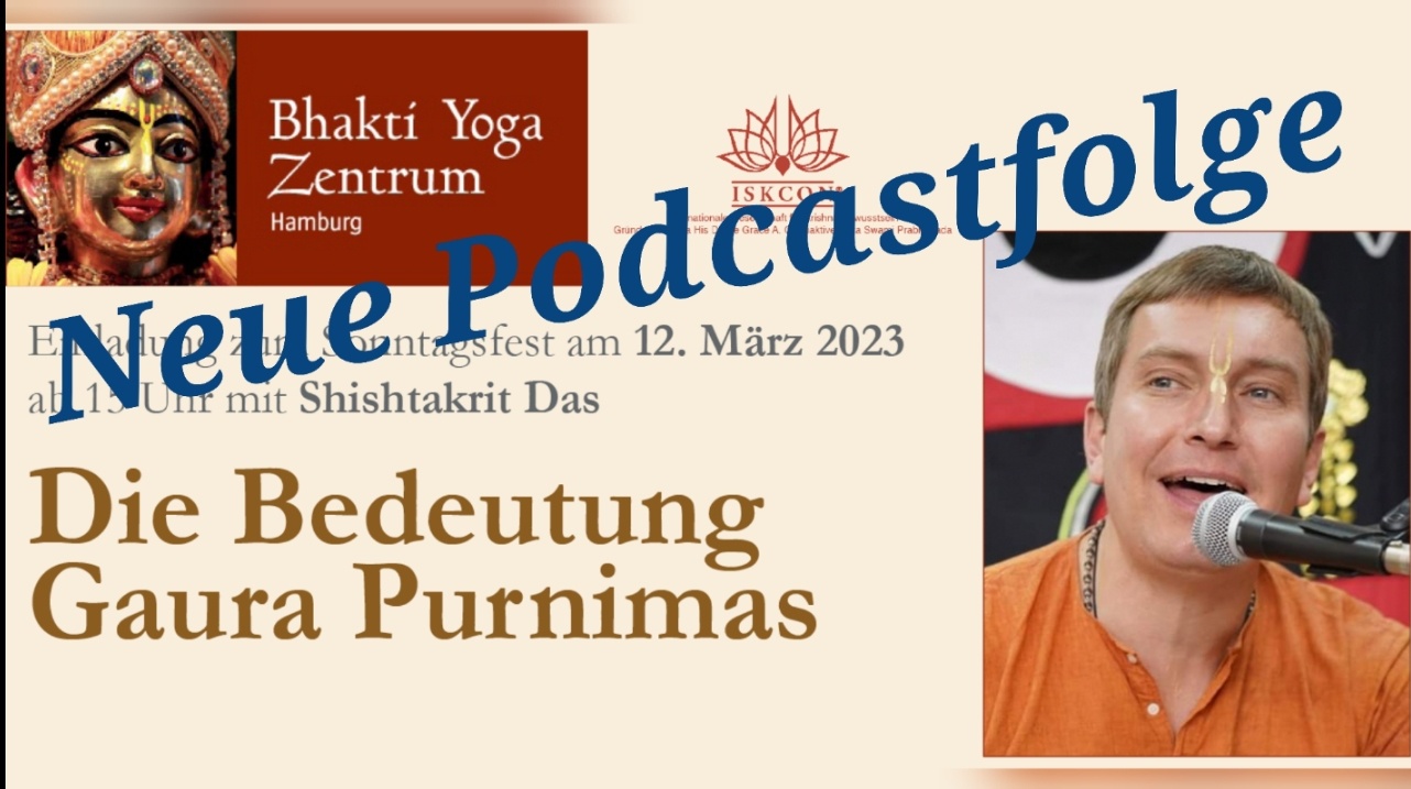 Die Bedeutung Gaura Purnimas - Vortrag von Shishtakrit Das