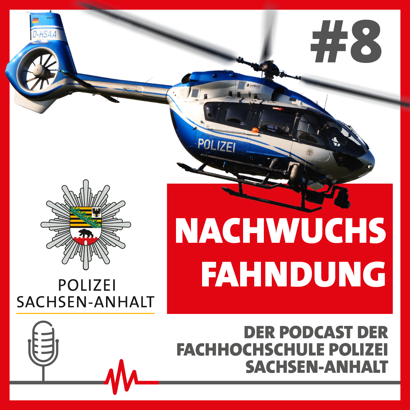 Folge #8 - Ausbildung und Studium der Polizei Sachsen-Anhalt im Wandel