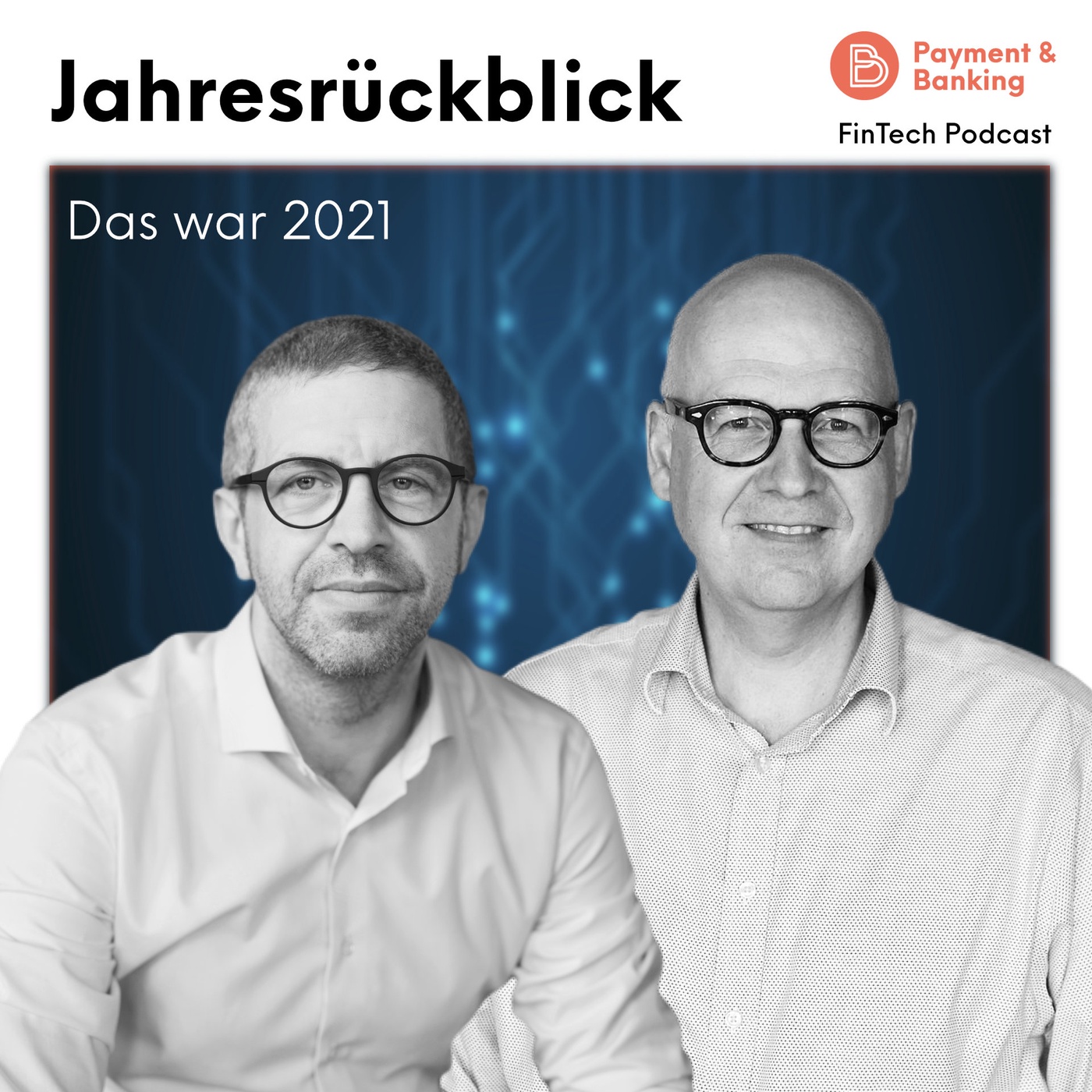 Fintech-Jahresrückblick 2021: So ordnen wir die Ereignisse ein