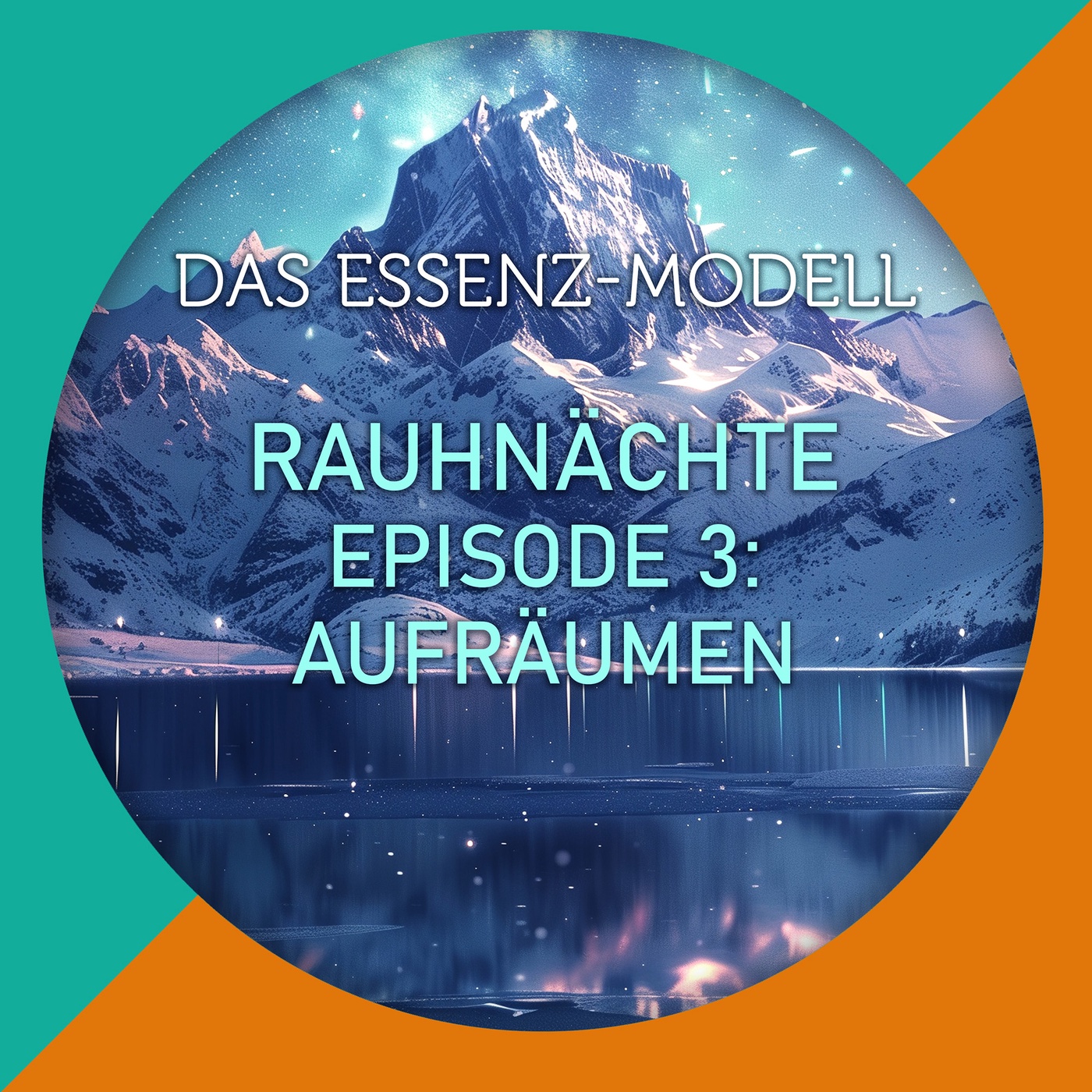 Die essenziellen Rauhnächte Episode 3 die erste Nacht