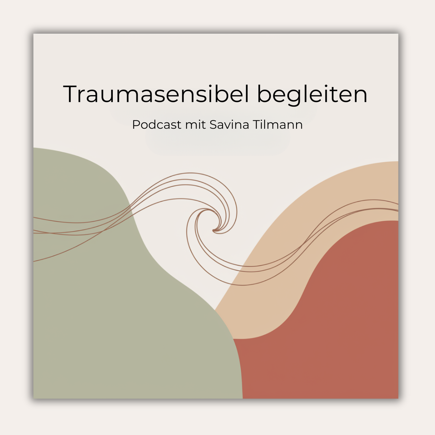 Traumasensibel begleiten - mit Savina Tilmann