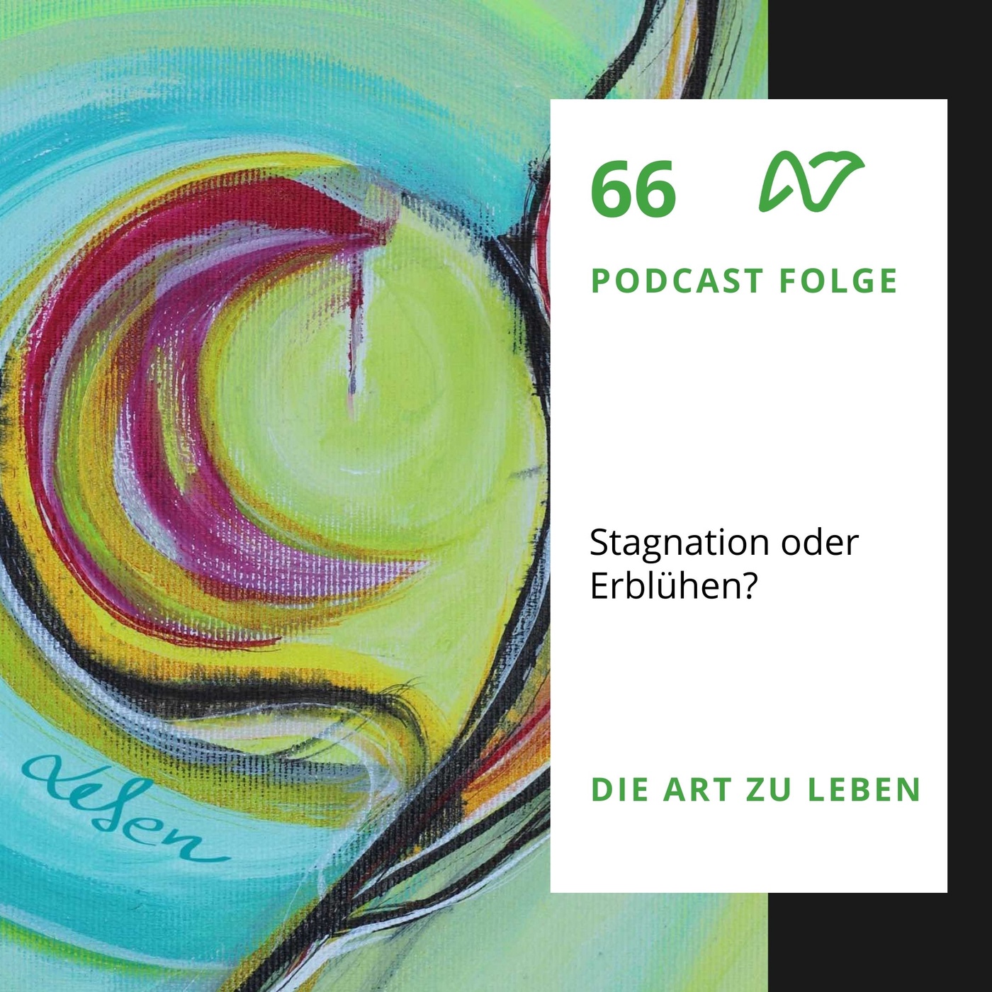 #66 Stagnieren oder Erblühen