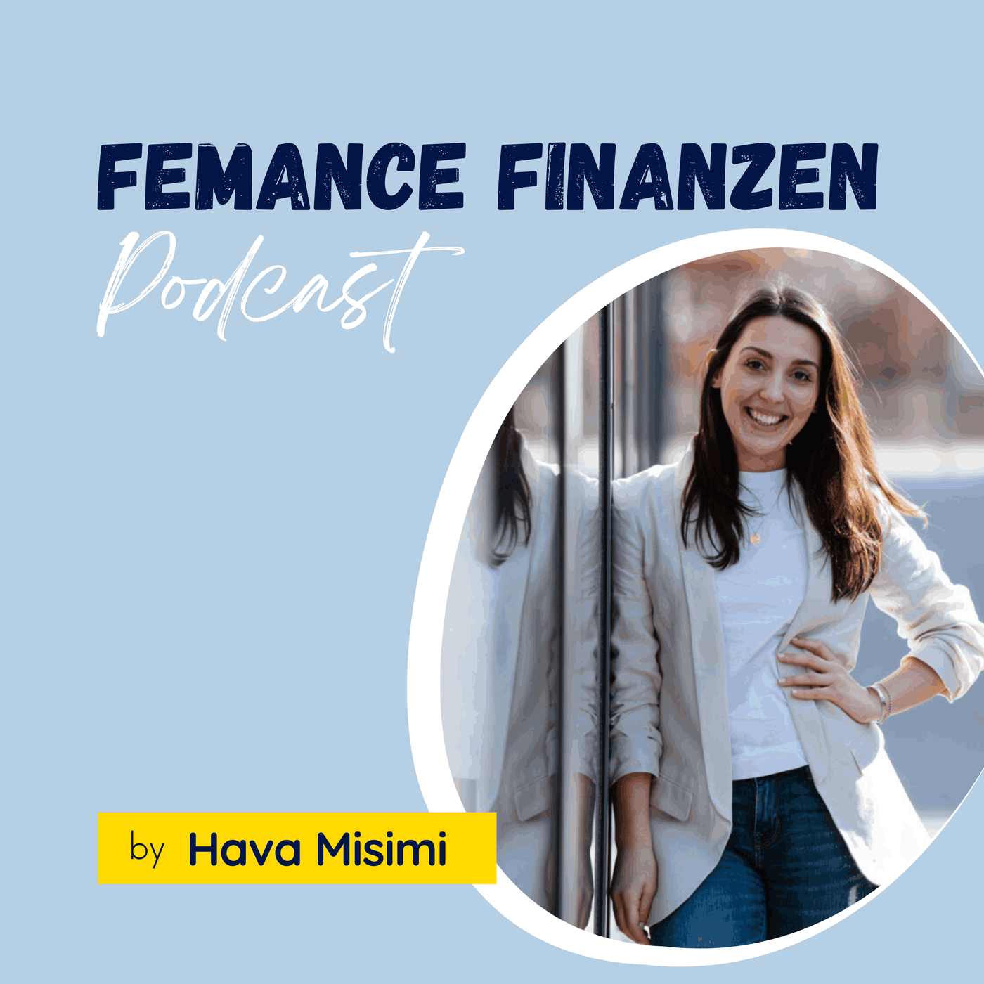 Femance Finanzen Podcast mit Hava Misimi I Finanzen & Versicherungen