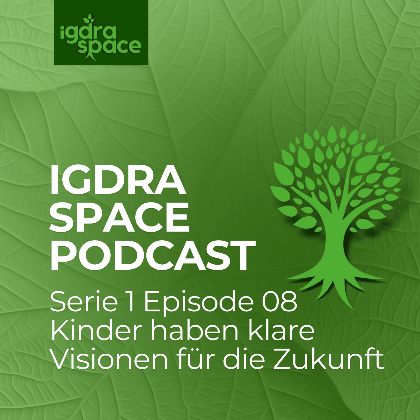 #08 Kinder haben klare Visionen für die Zukunft