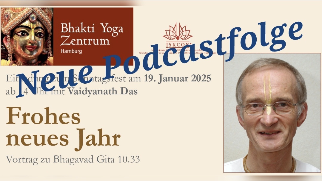 Frohes Neues Jahr – Vortrag zu Bhagavad Gita 10.33 von Vaidyanath Das