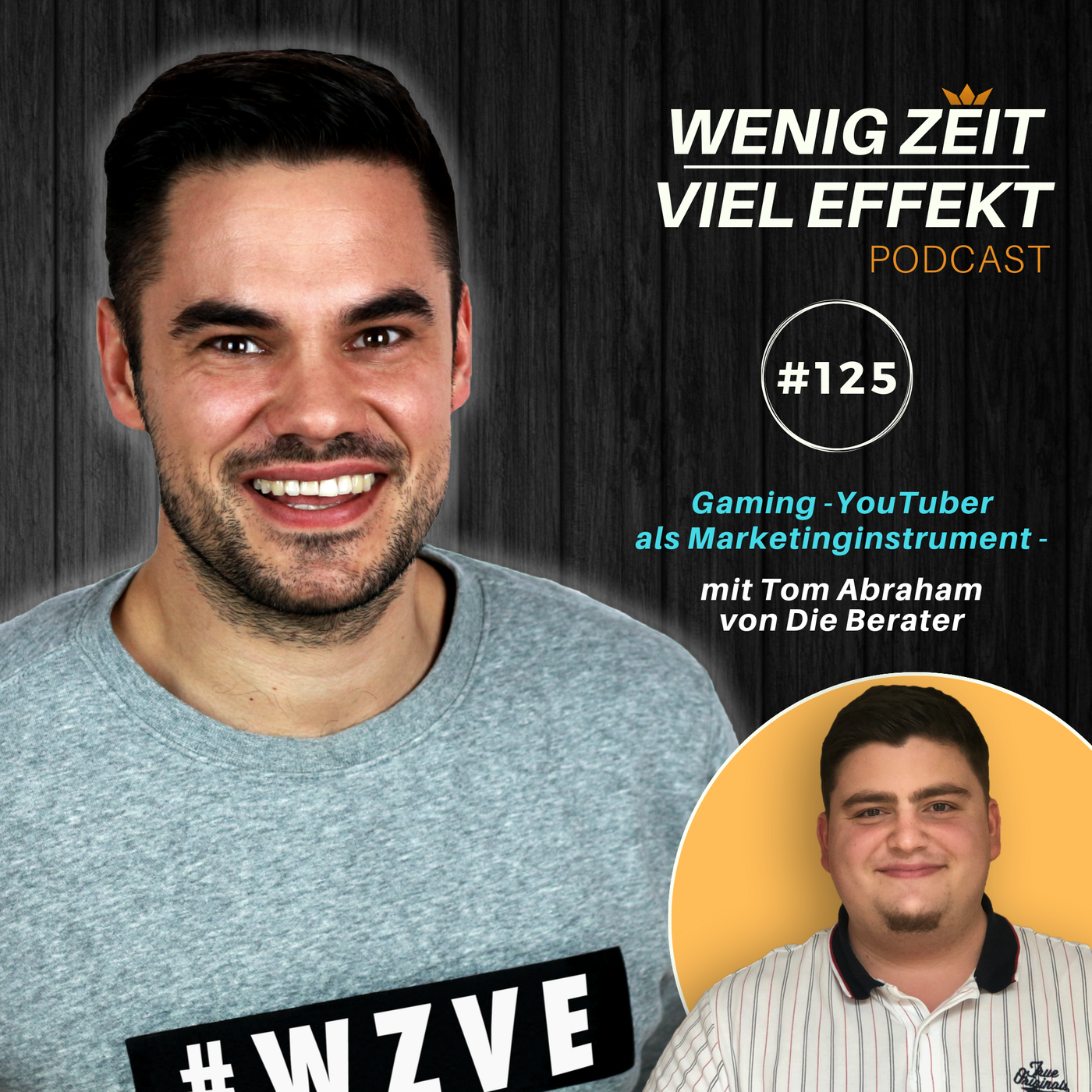Gaming-YouTuber als Marketinginstrument - mit Tom Abraham von Die Berater | WZVE #125
