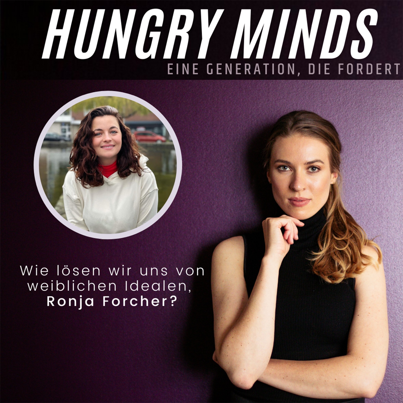 Wie lösen wir uns von weiblichen Idealen, Ronja Forcher?