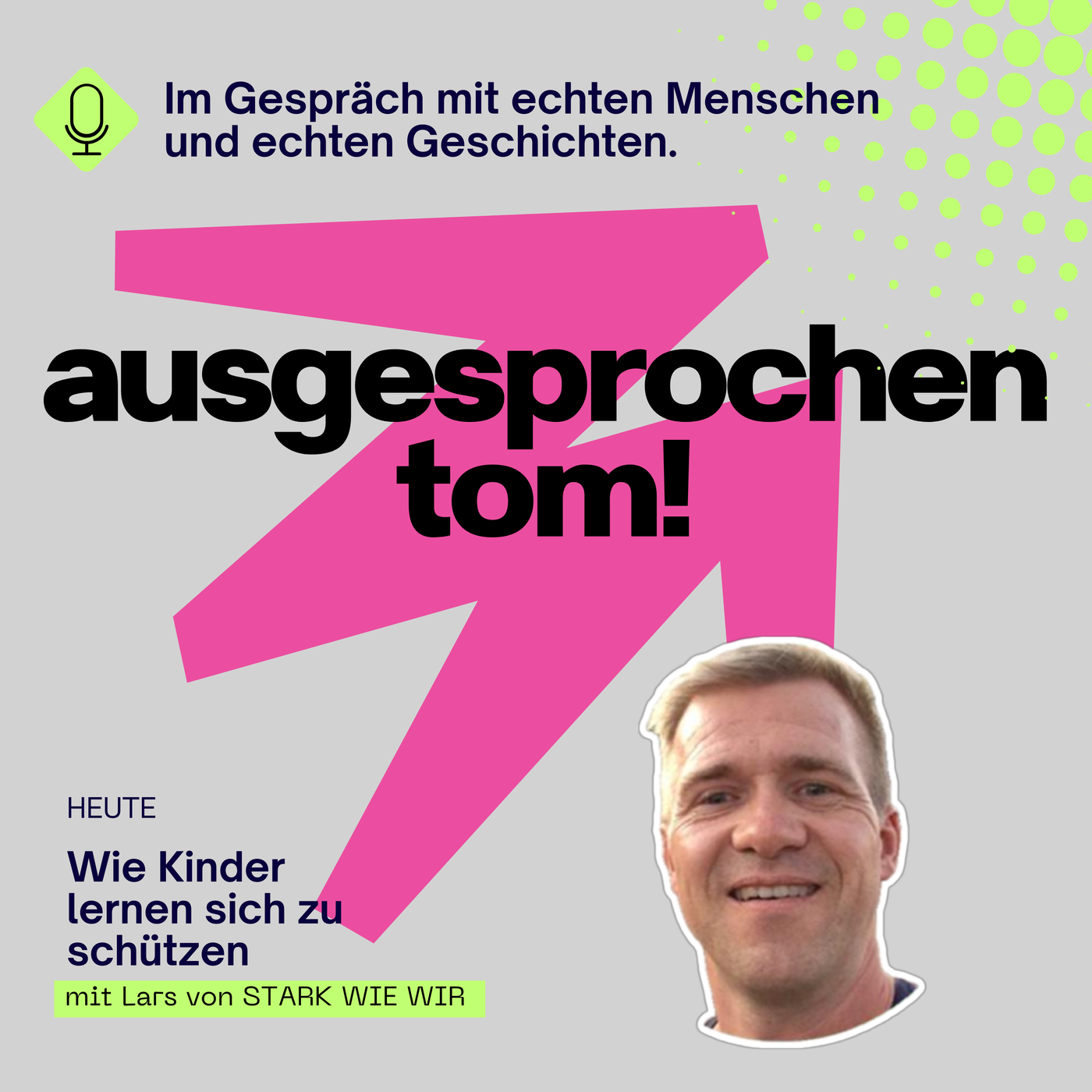 Wie Kinder lernen, sich zu schützen - mit Lars von STARK WIE WIR