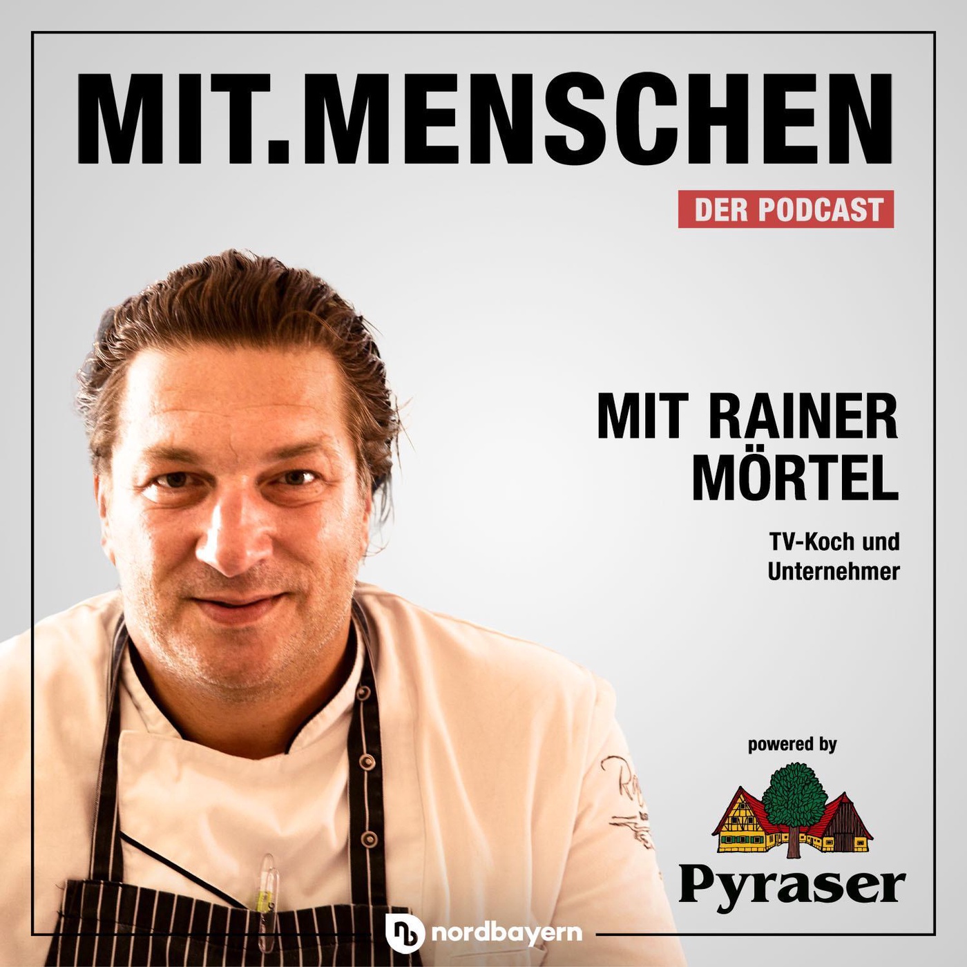 Folge 34: Rainer Mörtel - TV-Koch, Unternehmer, Genussmensch