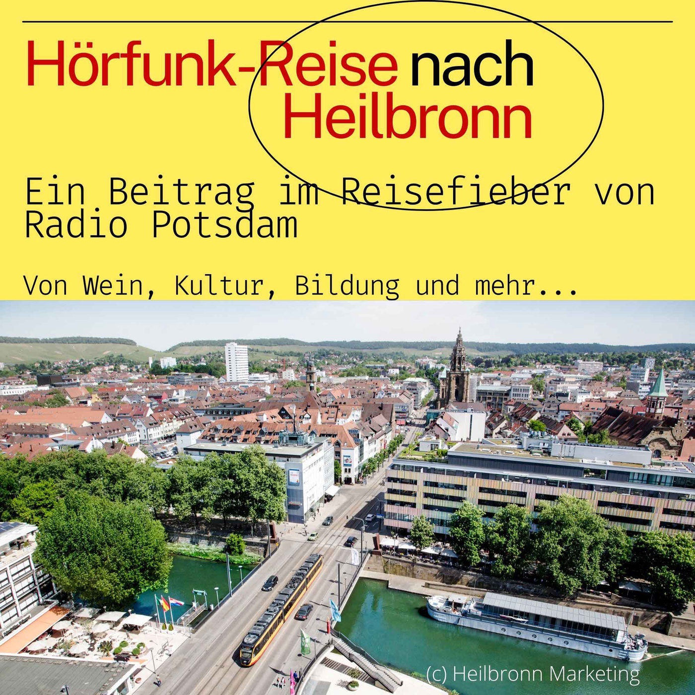#60 Hörfunk-Reise nach Heilbronn