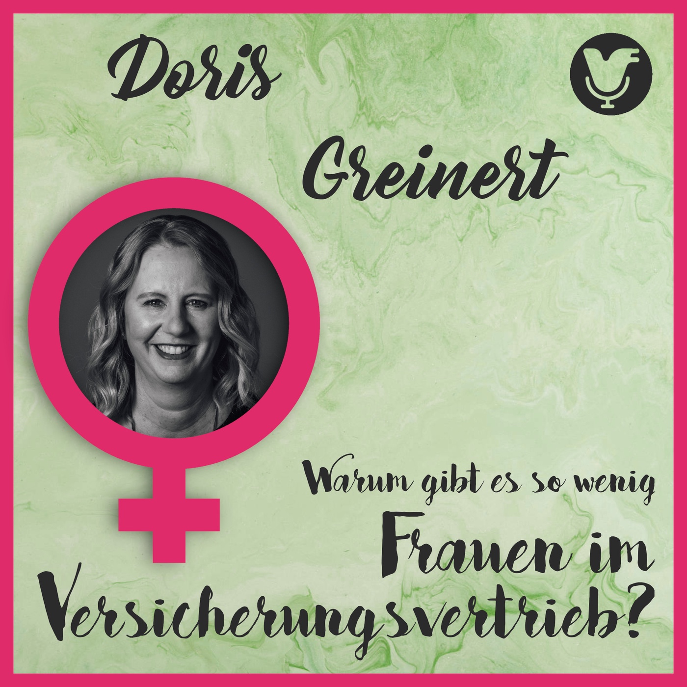 Doris Greinert über Frauen im Versicherungsvertrieb